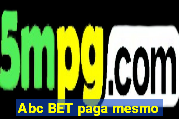 Abc BET paga mesmo